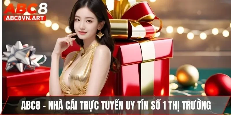 ABC8 - Nhà cái trực tuyến uy tín số 1 thị trường