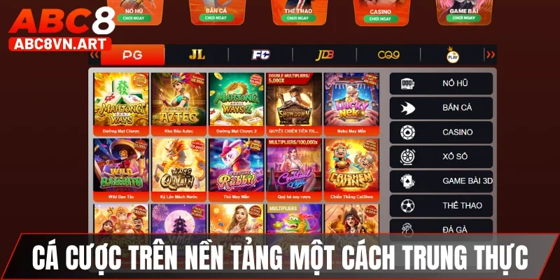 Cá cược trên nền tảng một cách trung thực