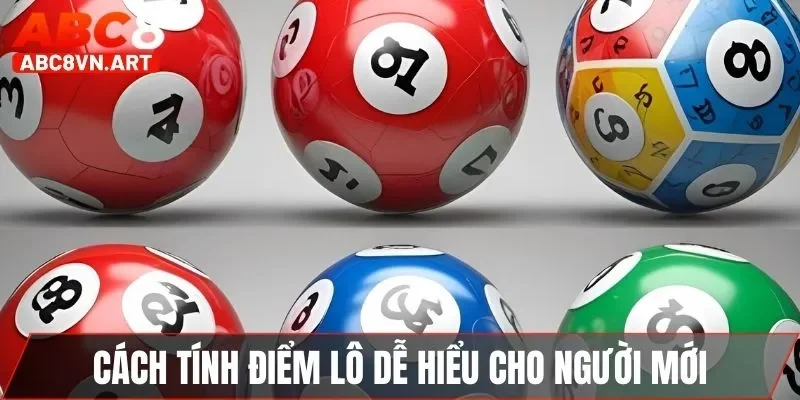 Cách tính điểm lô dễ hiểu cho người mới