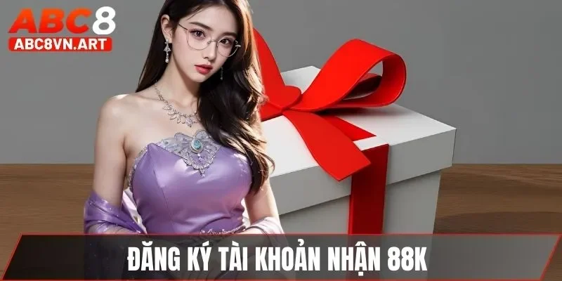 Đăng ký tài khoản nhận 88K trên ABC8 cực kỳ đơn giản