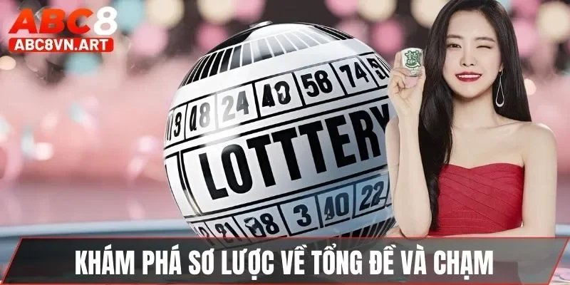 Khám phá sơ lược về tổng đề và chạm