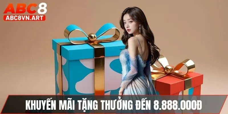 Khuyến mãi nạp đầu ABC8 tặng thưởng đến 8.888.000Đ