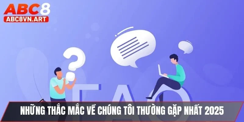 Những FAQ thường gặp